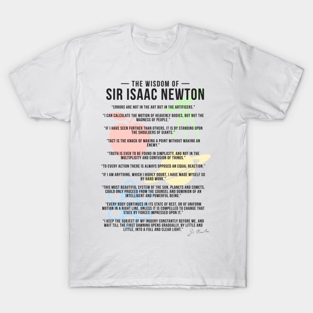 The Wisdom Of Sir Isaac Newton T-Shirt by zap